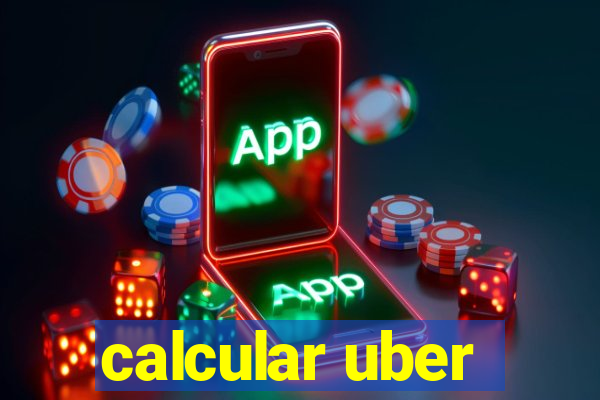 calcular uber